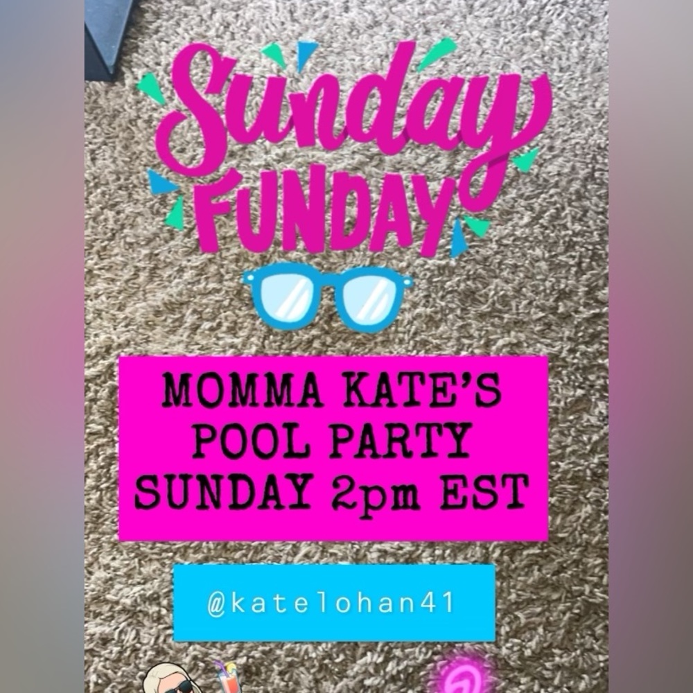 MAMA KATE POOL PARTY @2PM EST - Picture 1 of 1